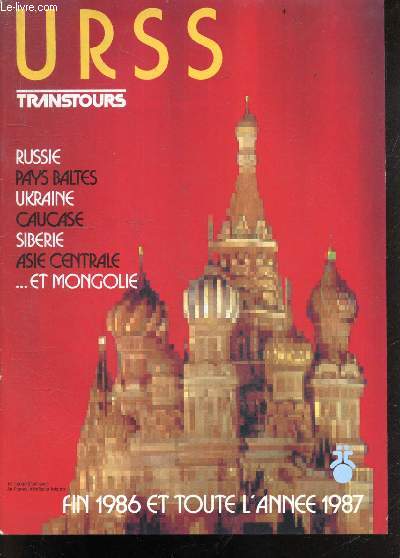 URSS transtours - Fin 1986 et toute l'annee 1987 - Russie, pays baltes, ukraine, caucase, siberie, asie centrale ... et mongolie