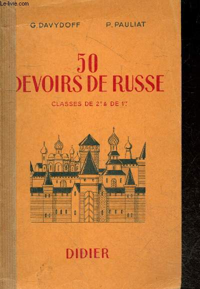 50 devoirs de russe - Classes de 2e & de 1ere - 4e edition