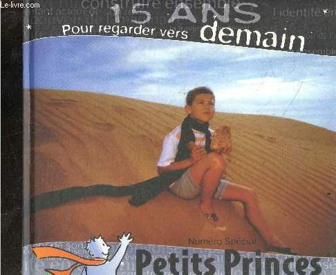 Petits princes, Numro spcial - 15 ans pour regarder vers demain