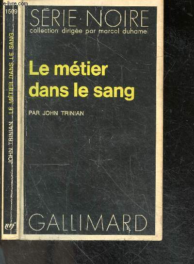 Le metier dans le sang - Serie Noire n1509