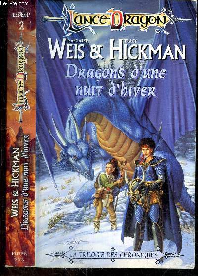 Dragons d'une nuit d'hiver - La trilogie des chroniques - Lance Dragon N2