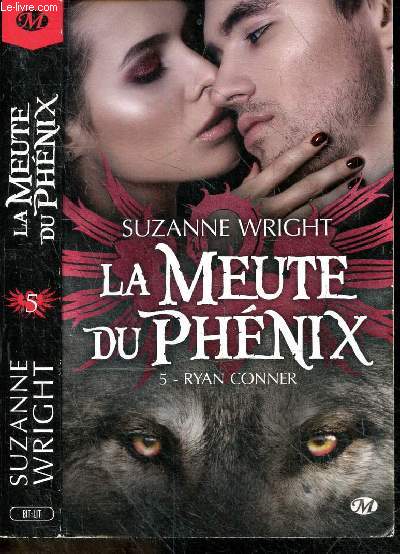 La Meute Du Phnix - Tome 5 : Ryan Conner - Bit-Lit