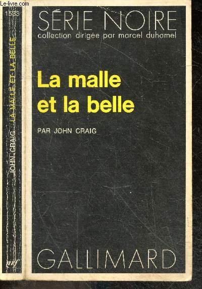 La malle et la belle - Collection Serie Noire n1533