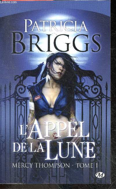 Mercy Thompson - Tome 1 : L'appel de la lune