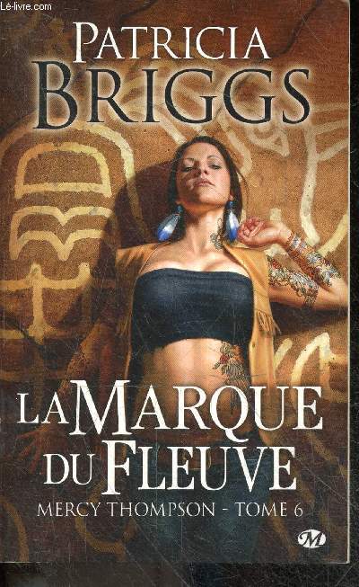 Mercy Thompson - Tome 6 : La marque du fleuve