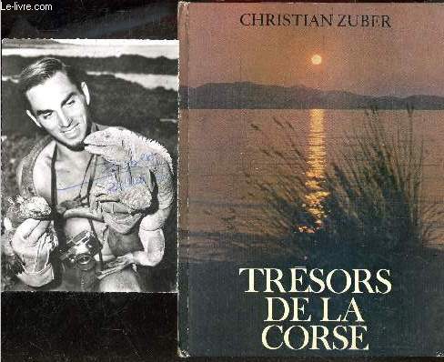 Tresors de la Corse + Envoi de l'auteur + 1carte postale portrait photo de l'auteur, ddicace