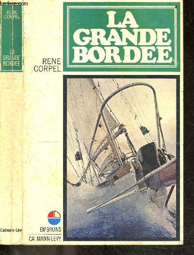 La grande bordee - Collection Embruns - La goelette Europe refait  la voile le celebre tour du monde de Bougainville