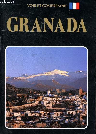 Granada - Voir et comprendre