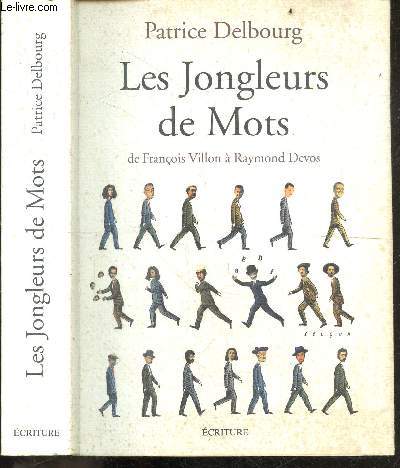 Les Jongleurs de Mots - De Franois Villon  Raymond Devos