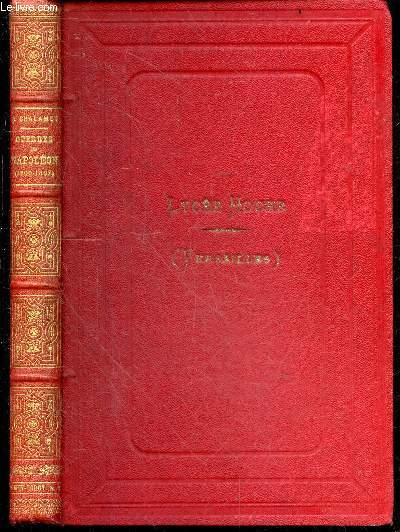 Guerres de Napoleon (1800-1807), racontees par des temoins oculaires : general bigarre, general boulart, chevalier bourdon, canonnier bricart bugeaud, capitaine coignet, paul louis courier, general curely davout, general dellard, duc de fezensac, ...