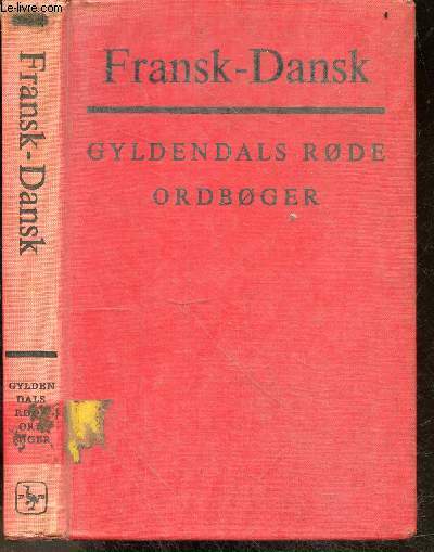 Fransk Dansk ordbog - Gyldendals rode ordboger - Sjette aendrede og forogede udgave, tredje oplag