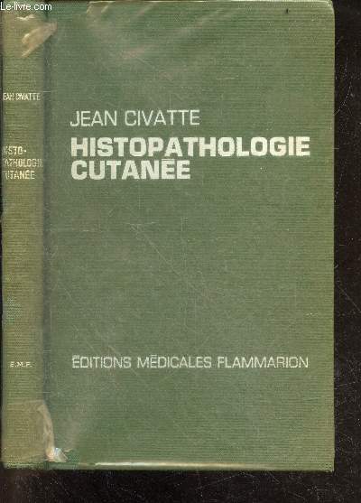 Histopathologie cutanee - lesions inflammatoires specifiques, lesion non tumorale a predominance epidermique, histologie de la peau normale, dyschromies, mastocytoses, tumeurs du systeme nerveux cutane, hemoreticulopathie cutanee maligne (hematodermie)...