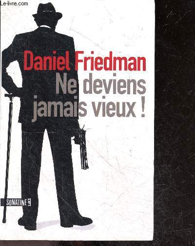 Ne deviens jamais vieux !