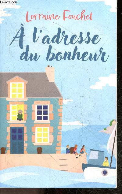 A l'adresse du bonheur