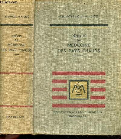 Precis de medecine des pays chauds - Collection de Precis Medicaux - 4e edition entierement refondue