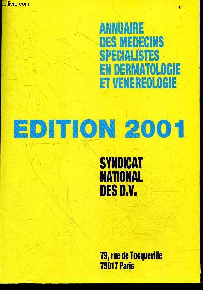 Annuaire des medecins specialistes en dermatologie et venereologie - edition 2001