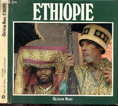 Ethiopie, dernier empire des visages brules - collection Visages de l'homme