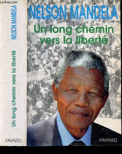 Un long chemin vers la liberte - Autobiographie