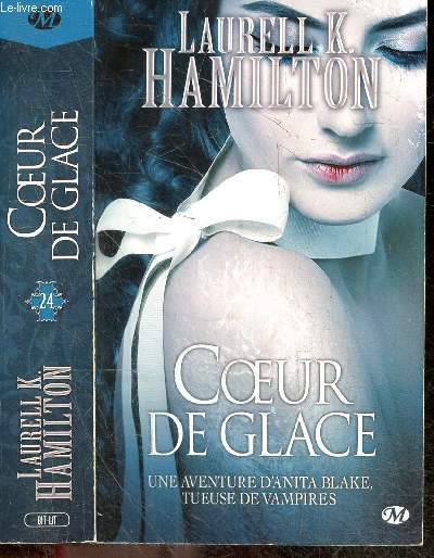 Coeur De Glace - Tome 24 - Une aventure d'Anita Blake, tueuse de vampires