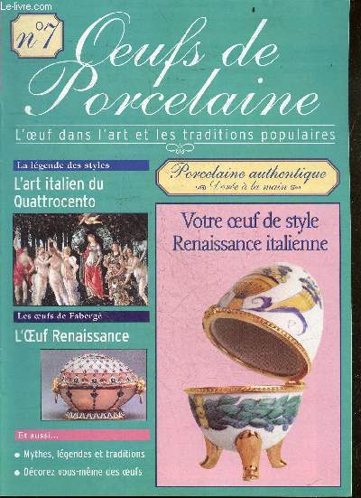Oeufs de Porcelaine N7 - Oeuf de style renaissance italienne - l'art italien du Quattrocento - Faberg : l'oeuf renaissance- decorez vous meme des oeufs- mythes, legendes et traditions