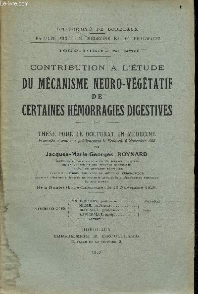 Contribution a l'etude du mecanisme neuro-vegetatif de certaines hemorragies digestives - These pour le doctorat en medecine 1952/1953, n250 - Divers processus physio-pathologiques des hemorragies digestives dans les maladies du foie et de la rate ...