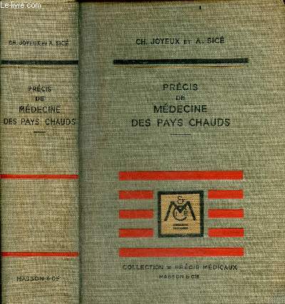 Precis de Medecine des pays chauds - Collection de precis medicaux - 4e edition entierement refondue