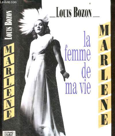 Marlene, La femme de ma vie - Marlene Dietrich