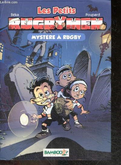 Les Petits Rugbymen - Tome 3 : Mystre a Rugby