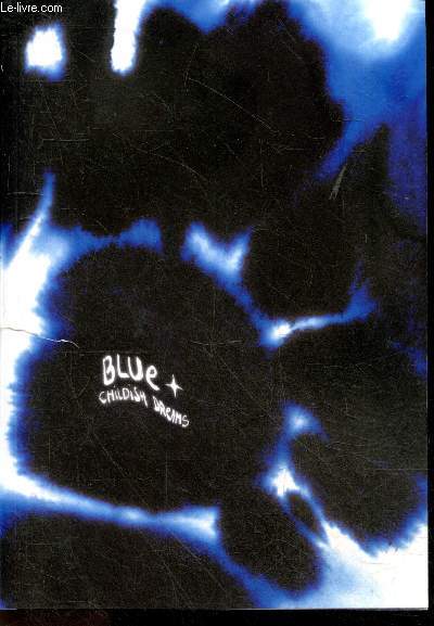 Blue - Childish dreams - Fine etoile