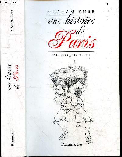 Une histoire de Paris par ceux qui l'ont fait