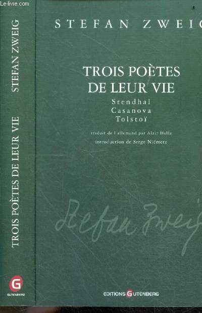 Trois potes de leur vie - Stendhal, Casanova, Tolsto