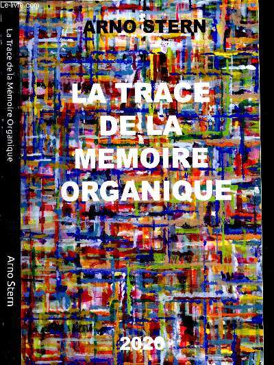 La Trace de la Mmoire Organique - formulation et oeuvre d'art, distinction entre evolution et progression, les 3 stades de la formulation, persistance des giroulis et des punctilis, objets images, rituels (evolution et reiteration), la spontaneite, ...