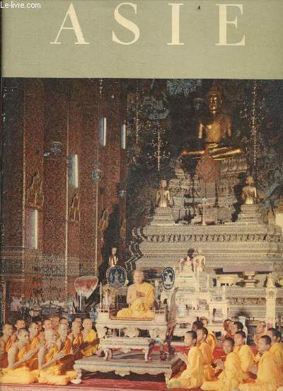 L'Asie - Ses paysages, ses peuples et ses civilisations - Collection Atlantis