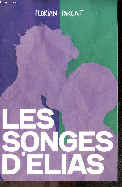 Les songes d'Elias - une douce et piquante nouvelle qui vous fera tourner la tte
