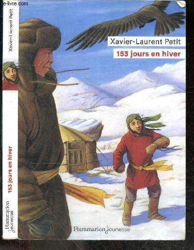 153 jours en hiver - des 11 ans + Pour en savoir plus sur l'auteur et sur l'oeuvre, par Helene Lentieul