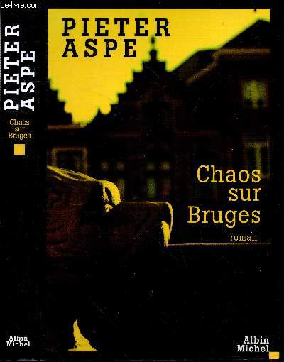 Chaos sur Bruges - roman