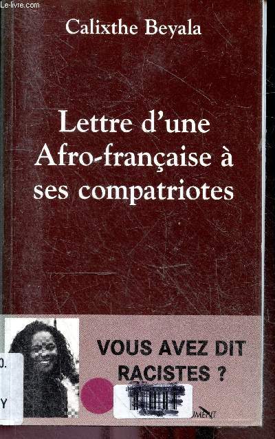 Lettre d'une Africaine franaise  ses compatriotes - Vous avez dit raciste ?