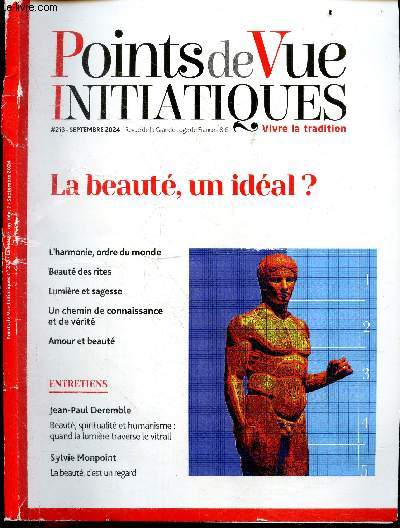 Points de vue initiatiques, Revue de la grande loge de France N213 septembre 2024- La beaute un ideal ? - Jean Paul Deremble: beaut, spiritualites & humanisme: quand la lumiere traverse le vitrail- Sylvie Monpoint: la beaute c'est un regard - harmoni...