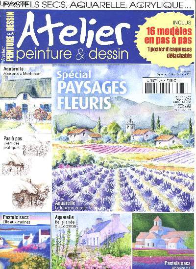 Atelier peinture & dessin N22, sept. oct. novembre 2011- special paysages fleuris- 16 modeles pas a pas, aquarelle maison du morbihan, pastels a secs l'ile aux moines, aquarelle le luberon ensoleille, exercices pratiques, pastels abbaye de senanque ...