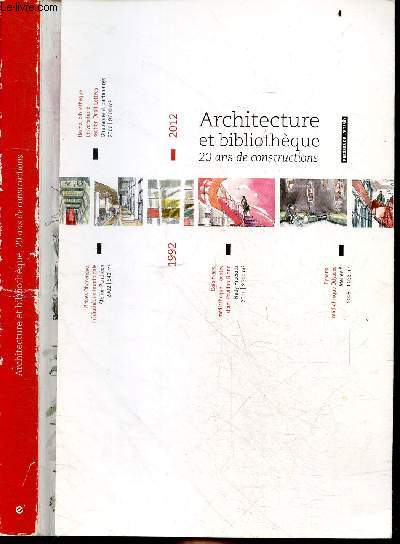 Architecture et bibliotheque, 20 ans de constructions 1992/2012 - Publication realise dans le cadre des 20 ans de l'ENSSIB - la bibliotheque comme objet architectural, contours architecturaux des bibliotheques, les bibliotheques dans la cite, ...