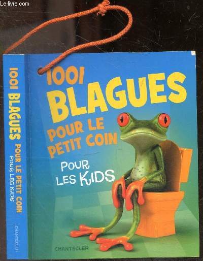 1001 Blagues pour le petit coin - Pour les kids