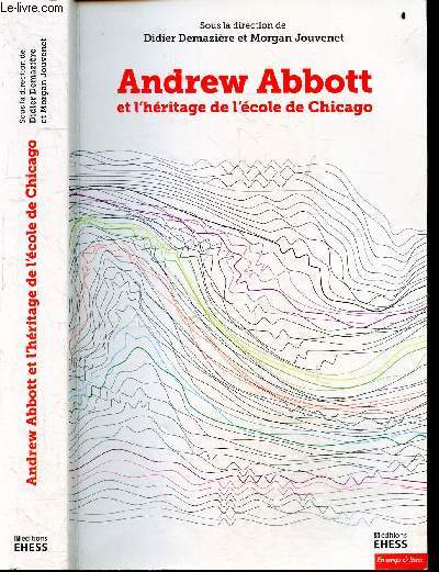Andrew Abbott et l'hritage de l'cole de Chicago - Volume 1