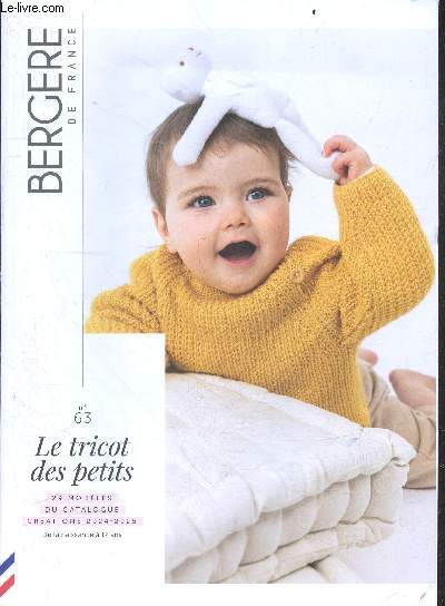 Bergere de France N63 Le tricot des petits - 29 modeles du catalogue creations 2024-2025, de la naissance a 12 ans + conseils tricots