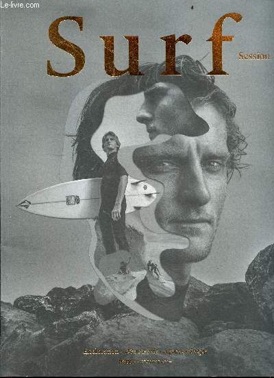 SURF SESSION N393 automne 2024 - exploration, wave pools madness, acores, shape - portrait: edouard delpero, o'brother- Julien 'blinch' binet- josh burke: barbados connexion- le gang des shapeurs- masculinite toxique- molly picklum fun mellow molly ...