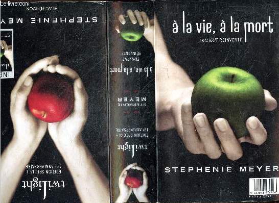 Twilight - A la vie, A la mort - Twilight reinvente - Edition spciale 10me anniversaire : edition double qui inclut une preface de l'auteur ainsi que le roman original dans son integralite