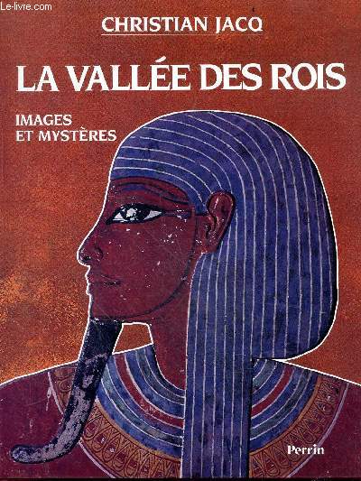 La vallee des rois - Images et mysteres