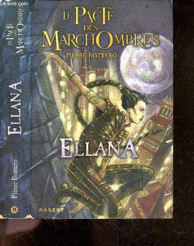 Le Pacte Des Marchombres - Tome 1 : Ellana