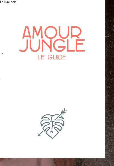 Amour Jungle, Le Guide - Livret uniquement, CD non inclus