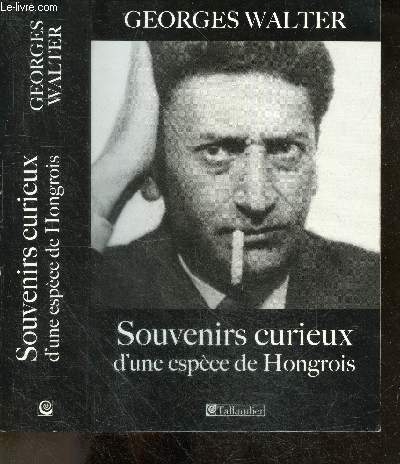Souvenirs curieux d'une espece de Hongrois