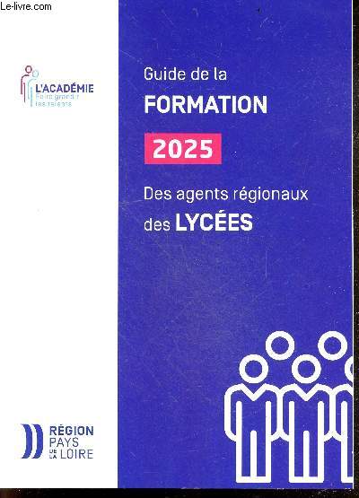 Guide de la formation 2025 Des agents regionaux des lycees - La formation des agents de la fonction publique territoriale FPT, programme detaille des formations de professionnalisation, agents charges de l'encadrement, hygiene et entretien des locaux,...
